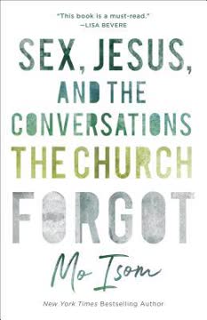 Sex, Jesus, and the Conversations the Church Forgot Summary