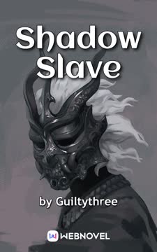Shadow Slave Summary