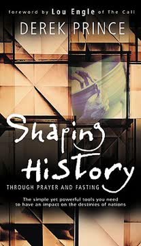 Shaping History Through Prayer And Fasting Summary