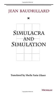 Simulacra and Simulation Summary