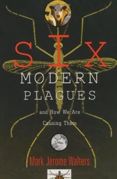 Six Modern Plagues and How We Are Causing Them Summary