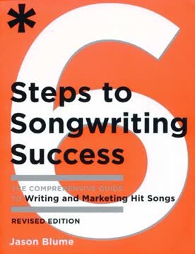 Six Steps to Songwriting Success Summary
