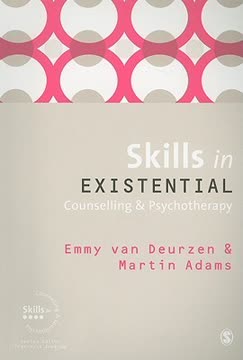 Skills in Existential Counselling &amp; Psychotherapy Summary
