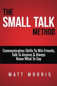Small Talk Method Summary