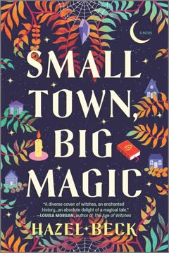 Small Town, Big Magic Summary
