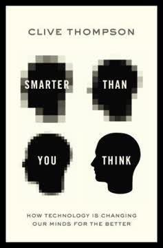 Smarter Than You Think Summary