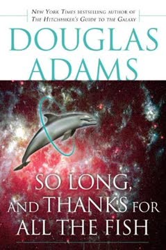 So Long, and Thanks for All the Fish Summary