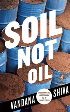 Soil Not Oil Summary