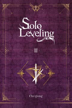 Solo Leveling, Vol. 3 Summary