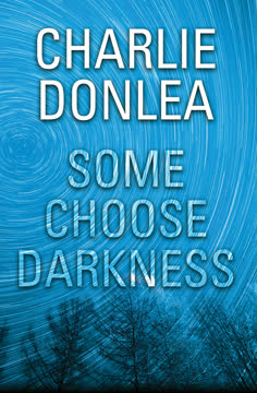 Some Choose Darkness Summary