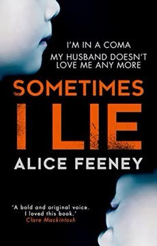 Sometimes I Lie Summary