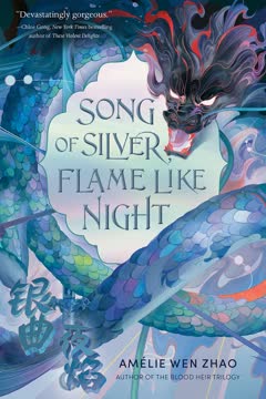Song of Silver, Flame Like Night Summary