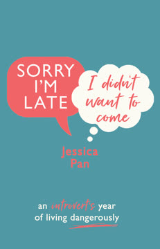 Sorry I&#039;m Late, I Didn&#039;t Want to Come Summary