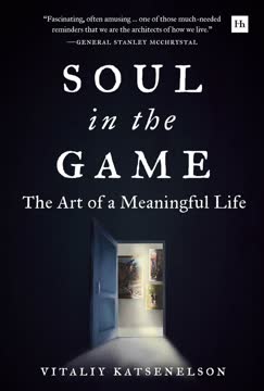 Soul in the Game Summary