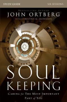 Soul Keeping Bible Study Guide Summary