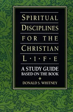 Spiritual Disciplines for the Christian Life Summary