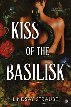 Kiss of the Basilisk Summary