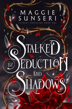 Stalked by Seduction and Shadows Summary