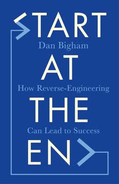 Start at the End Summary