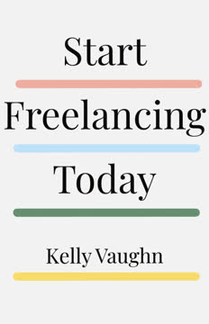 Start Freelancing Today Summary