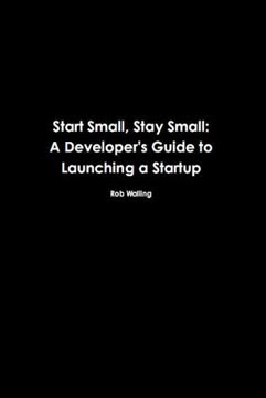 Start Small, Stay Small Summary