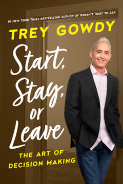 Start, Stay, or Leave Summary
