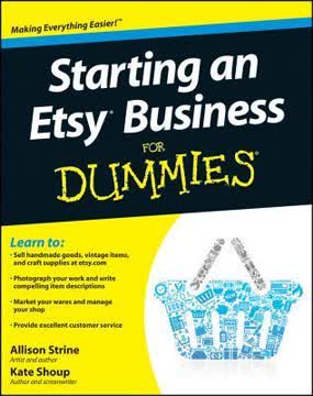 Starting an Etsy Business for Dummies Summary