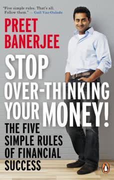 Stop Over-Thinking Your Money! Summary