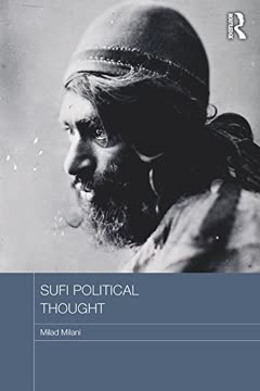 Sufi Political Thought by Milad Milani