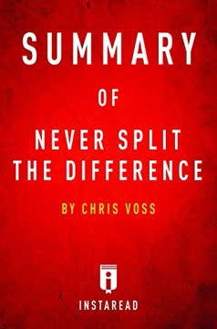 Summary of Never Split the Difference Summary