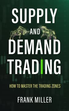 SUPPLY AND DEMAND TRADING Summary
