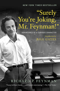 &quot;Surely You&#039;re Joking, Mr. Feynman!&quot; Summary