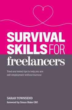 Survival Skills for Freelancers Summary