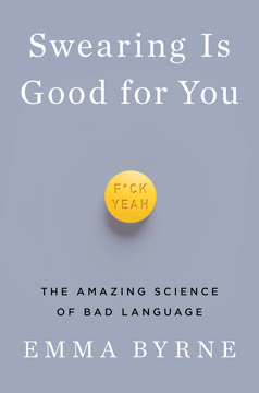 Swearing Is Good for You Summary