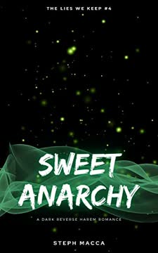 Sweet Anarchy Summary