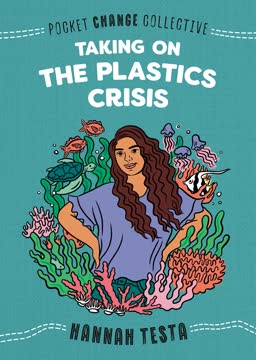 Taking on the Plastics Crisis Summary