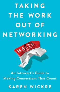 Taking the Work Out of Networking Summary