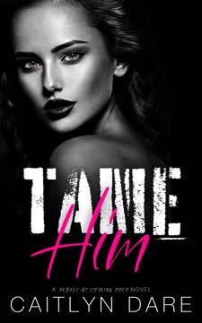 Tame Him Summary