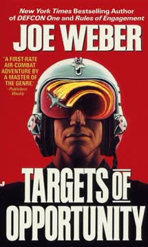 Targets of Opportunity by Joe  Weber