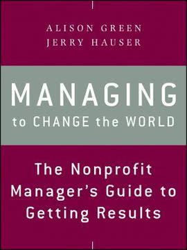 Managing to Change the World Summary