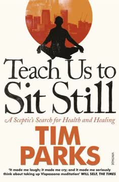 Teach Us to Sit Still Summary