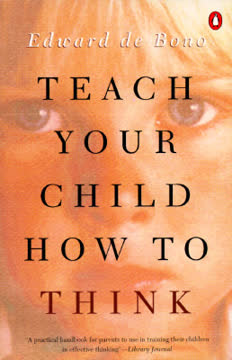 Teach Your Child How to Think Summary