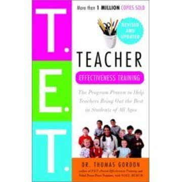 T.E.T., Teacher Effectiveness Training Summary