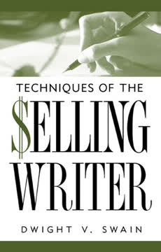Techniques of the Selling Writer Summary