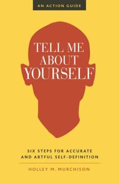 Tell Me About Yourself Summary