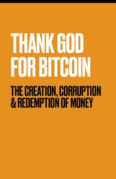 Thank God for Bitcoin Summary