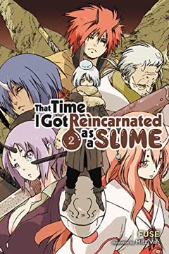 That Time I Got Reincarnated as a Slime (Light Novel), Vol. 2 Summary