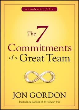 The 7 Commitments of a Great Team Summary