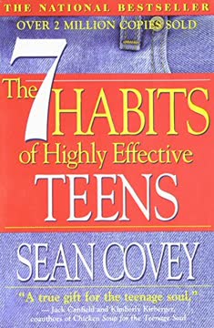 The 7 Habits of Highly Effective Teens: The Ultimate Teenage Success Guide Summary