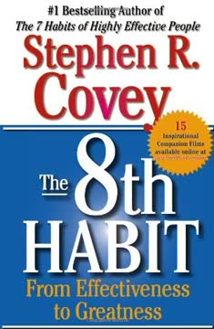 The 8th Habit: From Effectiveness to Greatness Summary
